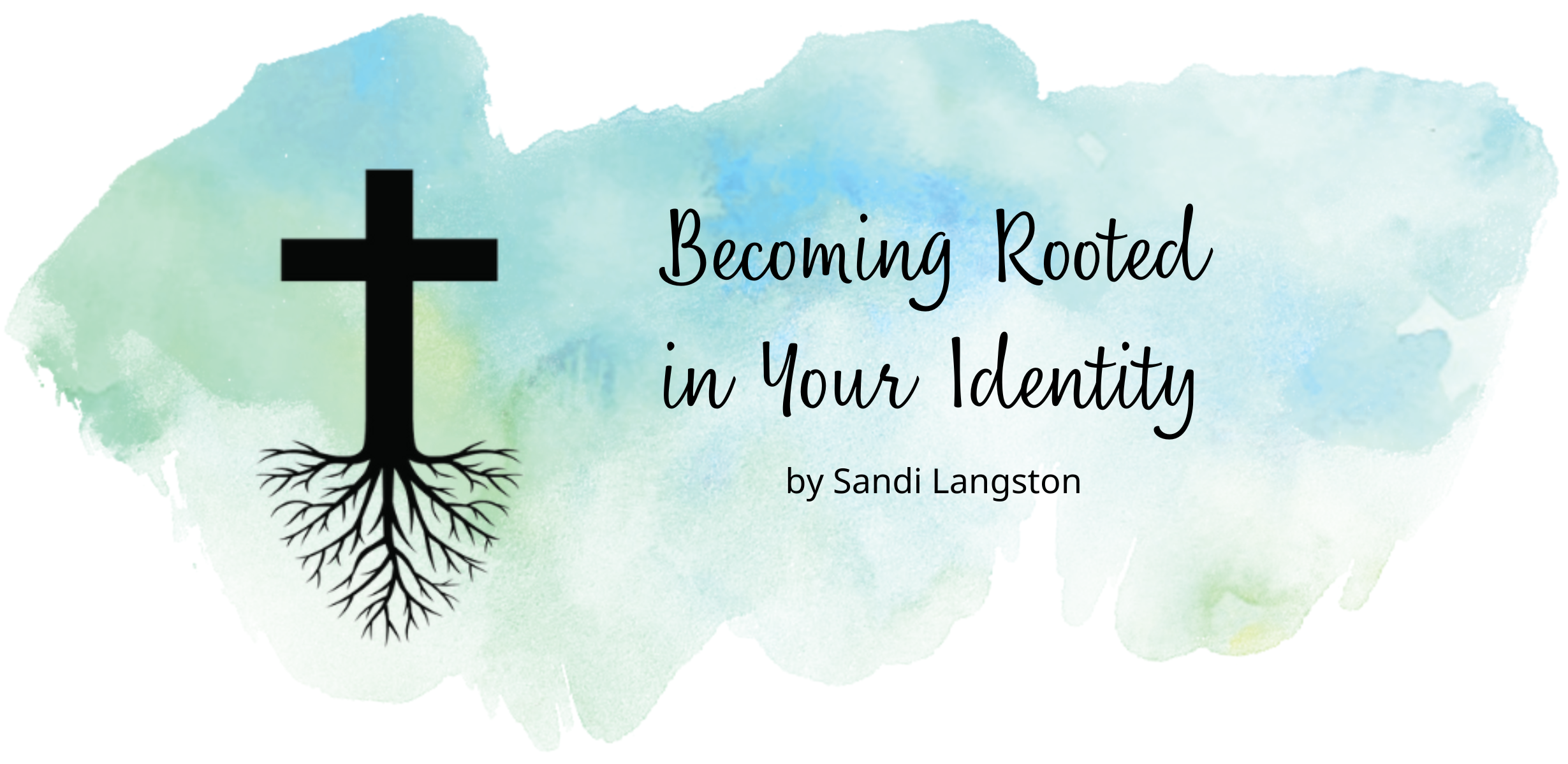 Becoming Rooted in your Identity